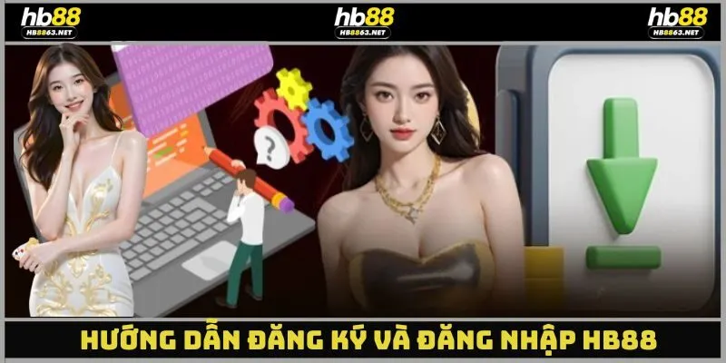 Hướng dẫn tân thủ các bước đăng ký và truy cập hệ thống