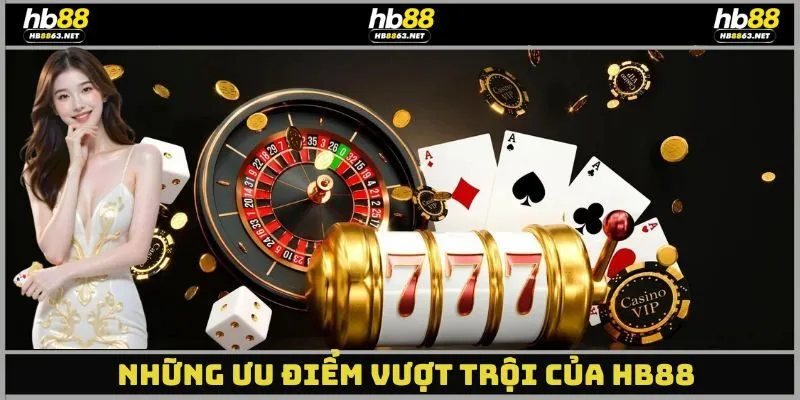 Hé lộ những ưu điểm vượt trội mà nhà cái HB88 mang lại